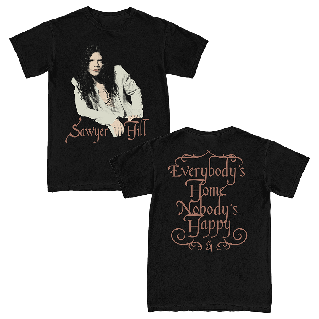 Everybody's Home, Nobody's Happy Tee